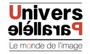 Univers Parallèle le Monde de l'image