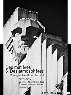« Des matières et des atmosphères »  photographies Bruno Paccard, à Lyon