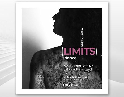 LIMITS – Mostra fotografica dal 3 al 24 Marzo 2023 - Aosta