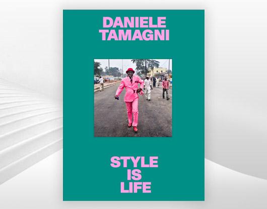 STYLE IS LIFE - Mostra fotografica di Daniele Tamagni dal 9 Febbraio al 1 Aprile 2024 – Milano